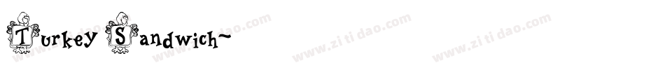 Turkey Sandwich字体转换